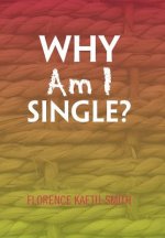Why Am I Single?