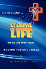 How Can We Attain... Eternal Life