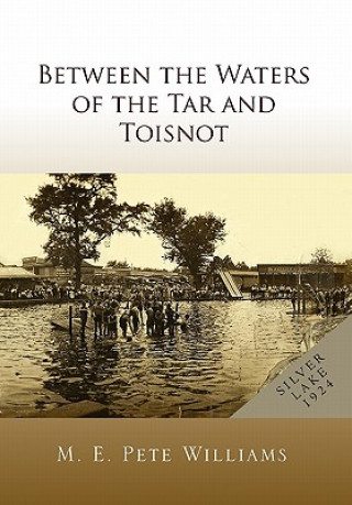 Between the Waters of the Tar and Toisnot