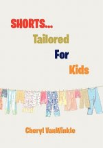 Shorts.Tailored for Kids