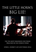 Little Horn's Big LIE!