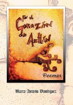 el corazon de Aztlan