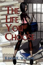 Life You Choose