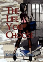 Life You Choose