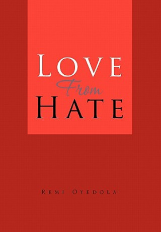 Love from Hate