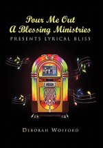 Pour Me Out A Blessing Ministries