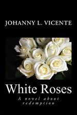 White Roses