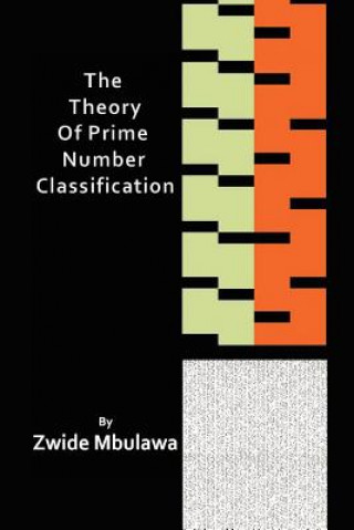 Theory of Prime Number Classification