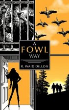 Fowl Way