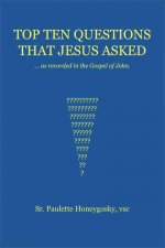 Top Ten Questions That Jesus Asked