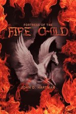 Fortress Of The Fire Child