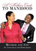 Mother's Guide to Manhood