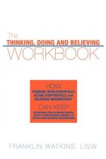 Thinking, Doing and Believing Workbook