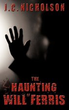 Haunting of Will Ferris