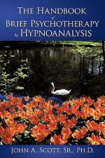 Handbook of Brief Psychotherapy by Hypnoanalysis