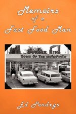 Memoirs of a Fast Food Man