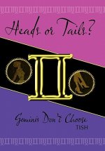 Heads or Tails? Geminis Don't Choose