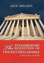 Extraordinary Rendition of Vincent Dellmaria