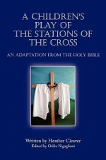 Children's Play of the Stations of the Cross