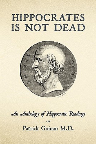 Hippocrates Is Not Dead