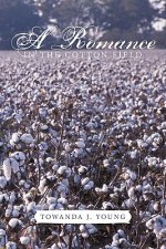 Romance in The Cotton Field