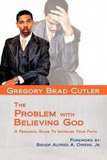 Problem With Believing God