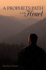 Prophets Path to His Heart