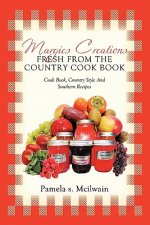 Margies Creations Fresh from the Country Cook Book