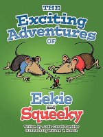 Exciting Adventures of Eekie and Squeeky