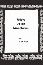 Riders On The Nino Storms