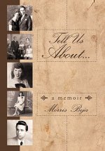 Tell Us About ... A Memoir