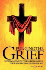 Purging the Grief