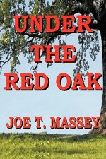 Under The Red Oak