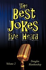 Best Jokes I've Heard