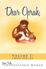 Dear Oprah, Volume I