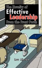 Novelty of Effective Leadership From the Front Porch