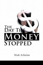 Day the Money Stopped