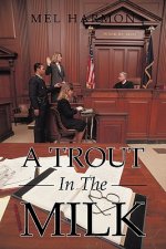 Trout In The Milk