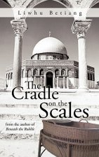 Cradle on the Scales