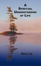 Spiritual Understanding of Life