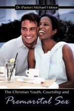 Christian Youth, Courtship and Premarital Sex