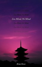 Zen Mind, No Mind