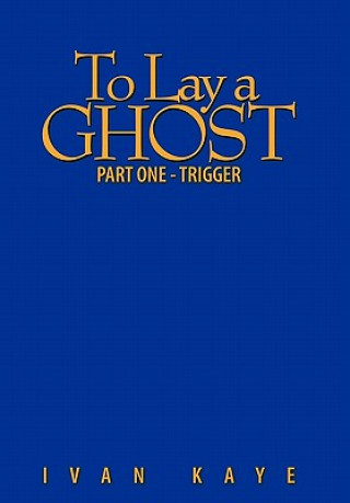 To Lay A Ghost