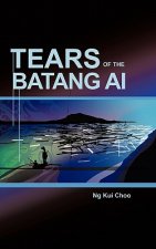 Tears of the Batang Ai