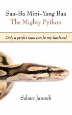 Saa-Ba Mini-Yang Baa The Mighty Python