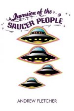 Invasion of the Saucer People