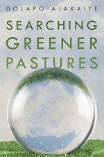 Searching Greener Pastures