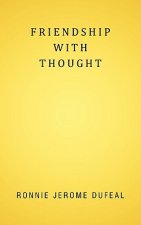 Friendship With Thought