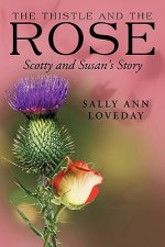 Thistle and the Rose