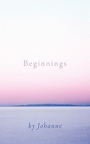 Beginnings
